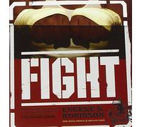 Robinson, Eugene S. - Fight: Everything You Eve [Import]