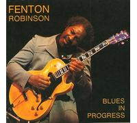 Robinson,Fenton - Blues in Progress [Import]