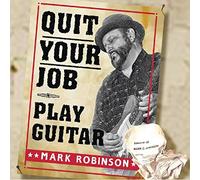 Robinson, Mark - Quit Your Job-Player. [Import]