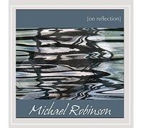Robinson, Michael - on Reflection