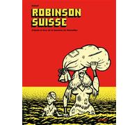 Robinson suisse - Alex Baladi - Atrabile - relié - Bande dessinée
