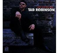 Robinson, Tad - Last go round