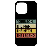 Robinson The Man The Myth The Legend Funny Personnalisé Coque pour iPhone 14 Pro Max