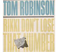 Robinson, Tom - Robinson, Tom Rikki Don't Lose That Number 7" Castaway TR2 EX/EX 1984 picture sleeve