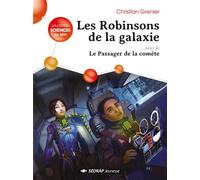 Robinsons de la galaxie - roman Suivi de Le passager de la comète - Christian Grenier - Sedrap Eds - broché - Roman junior dès 9 ans