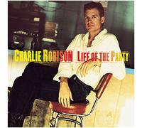 Robison, Charlie - Life of The Party