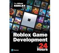 Roblox Game Development in 24 Hours by Official Roblox BooksPearson Paperback Book Official Roblox BooksPearson (Auteur)