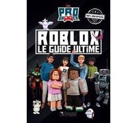 Roblox - Le Guide Ultime