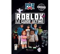 Roblox. le guide ultime Le guide ultime - BERRY NAOMI - Broquet Eds - broché - Manuel