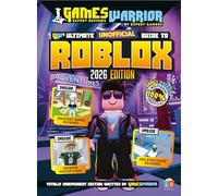 Roblox Ultimate (Unofficial) Gaming Guide by GamesWarrior 2026 Edition