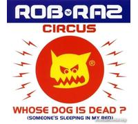 Rob'N Raz - Whose Dog is DeadSomeone'S SL