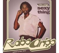 Robo Arigo & His Konastone Majesty - Sexy Thing
