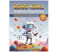 ROBO KRAL - Académie d’Algorithmes : Âges 3-4: Rang de mission : Space Cadet | Premières notions de codage, directions, motifs, logique et activités algorithmiques pour enfants