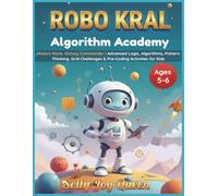 ROBO KRAL - Algorithm Academy: Mission Rank: Galaxy Commander | Advanced Logic, Algorithms, Pattern Thinking, Grid Challenges & Pre-Coding Activities for Kids