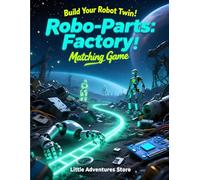 Robo-Parts:Factory! Matching: “Blast off, match the scraps, build your bot-save the galaxy playground!”