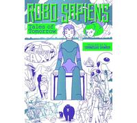 Robo Sapiens: Tales of Tomorrow – Omnibus
