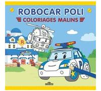 Robocar Poli - Coloriages malins Roi (Auteur)