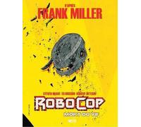 Robocop : mort ou vif T02
