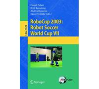 RoboCup 2003 : Robot Soccer World Cup VII – Springer Verlag