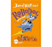 David Walliams – Robodog, super chien ! – Roman cadet – Broché