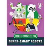 Robographics Supersmart Robots by Clive Gifford Clive Gifford (Auteur)