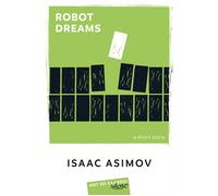Robot Dreams - Isaac Asimov - Belin Éducation - broché - Méthode de langue