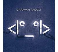 Robot Face by Caravan Palace [VINYL] NEUF