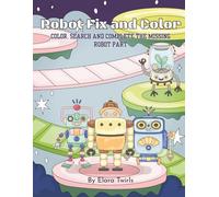 Robot Fix and Color: Color, Search and Complete the Missing Robot Parts | Ages 4 to 8