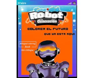 robot generación: colorea el futuro que ya esta aquí