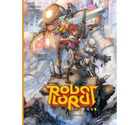 Robot Lord Rising - Tome 02: Spes ultima dea