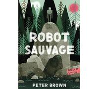 Robot Sauvage - Tome 1
