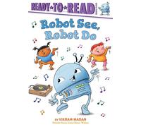 Robot See, Robot Do Ready-to-Read Ready-to-Go! - Simon Spotlight - ebook (ePub) - Livre