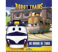 Robot Trains - Un amour de train