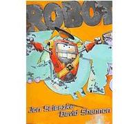 Robot Zot! Jon Scieszka (Auteur)
