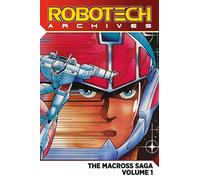 Robotech Archives 1: The Macross Saga