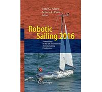 Robotic Sailing 2016 : Proceedings Of The 9th International Robotic Sailing Conference