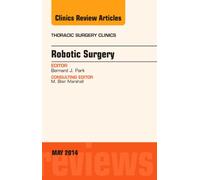 Robotic Surgery, an Issue of Thoracic Surgery Clinics