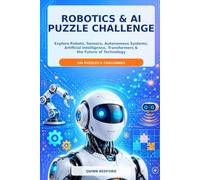 Robotics & AI Puzzle Challenge: 40 Word Searches, 16 Word Matches, 16 Science Reasoning Puzzles & 32 Fact or Fiction Challenges for Ages 12 to 14