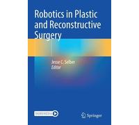 Robotics In Plastic And Reconstructive Surgery