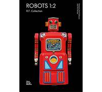 Robots 1:2 The R.F. Collection /anglais