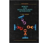 Robots and Manufacturing Automation C. Ray Asfahl (Auteur)