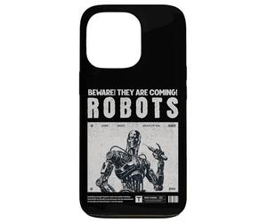 Robots are Coming, Praise Your Robotic Overlords. Fun Warn Coque pour iPhone 13 Pro