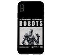 Robots are Coming, Praise Your Robotic Overlords. Fun Warn Coque pour iPhone XS Max