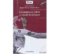 Robots au coeur du champ de bataille (les) - HUDE/DOARE - Economica - broché - Essai