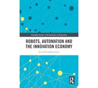 Robots, Automation and the Innovation Economy