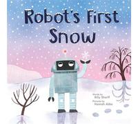 Robot's First Snow - Billy Sharff - Sourcebooks Jabberwocky - ebook (ePub) - Livre