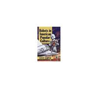 Robots In American Popular Culture