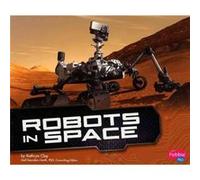 Robots in Space Cool Robots by Erika L. Shores Erika L. Shores (Auteur)