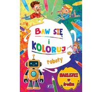 Robots. Jouer et colorier