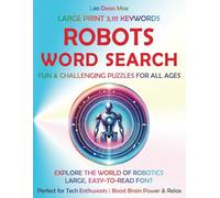 ROBOTS WORD SEARCH: Fun & Challenging Puzzles for All Ages | Explore the World of Robotics - Large, Easy-to-Read Font | Perfect for Tech Enthusiasts | Boost Brain Power & Relax